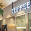 ABOUT TOFFEE – TOFFEE ONLINE STORE